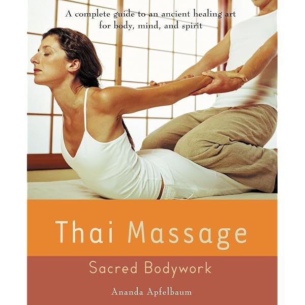 Encyclopedia of Thai Massage: A Complete Guide to Traditional Thai